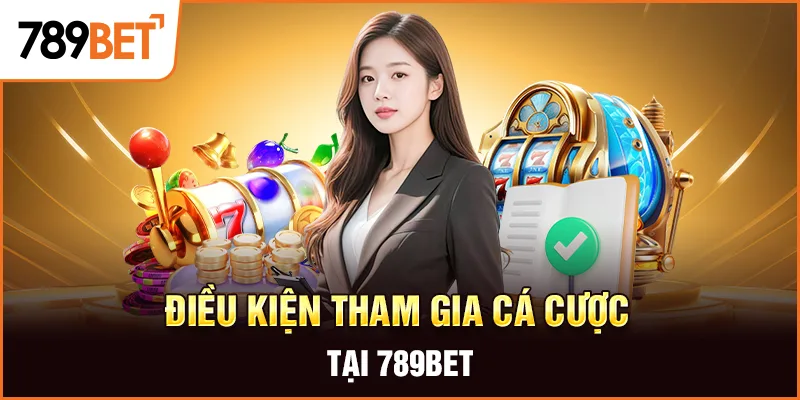 Điều Khoản Và Điều Kiện Tham Gia Cá Cược Tại 789BET Điều Khoản Và Điều Kiện Tham Gia Cá Cược Tại 789BET